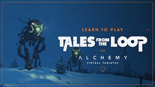 Learn to Play Tales From The Loop using Alchemy VTT