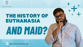The History of Euthanasia and #MAID?