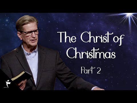 The Christ of Christmas - Part 2 | Philippians 2:5-11 | Pastor John Miller