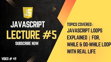 JavaScript Loops Explained | For, While & Do-While Loop with Real Life Examples