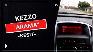 Kezzo - Arama (Yakışmaz) Yeni Şarkıdan Kesit 10 Haziran