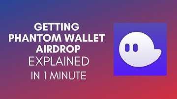 How To Get Phantom Wallet Airdrop (2025)