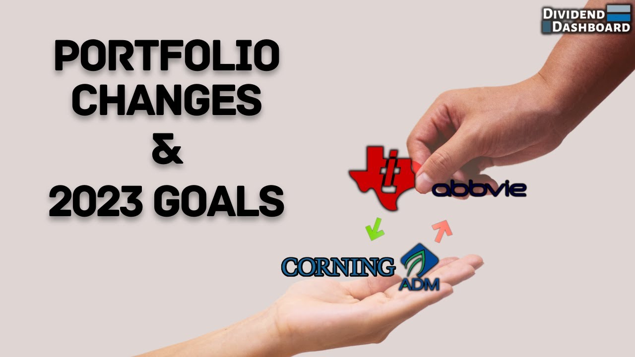 Dividend Stock Portfolio Changes & 2023 Investing Goals