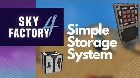 Minecraft (Sky Factory 4) Ep.2 | Simple Storage Network /w Joe