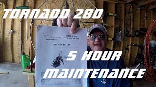 TORNADO 280 FIVE HOUR MAINTENANCE