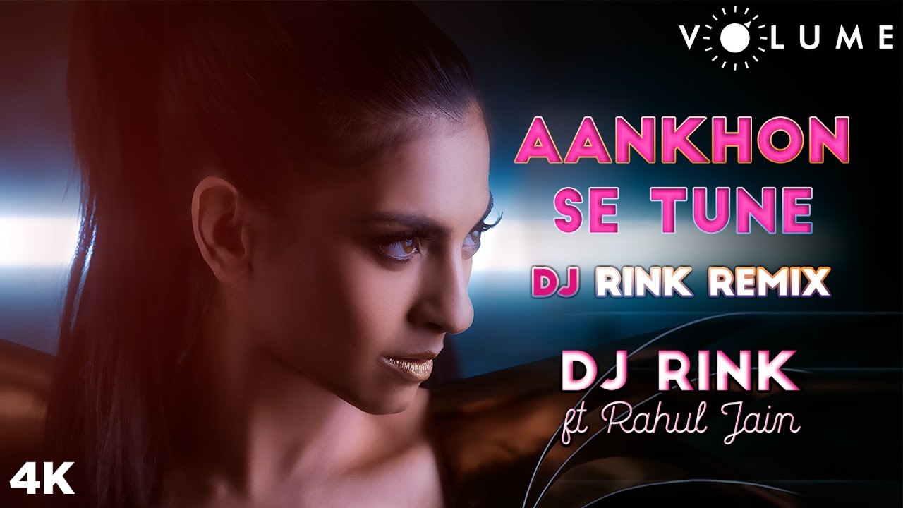 Aankhon Se Tune Remix By DJ Rink Featuring Rahul Jain  Aamir Khan Rani Mukherjee  Ghulam