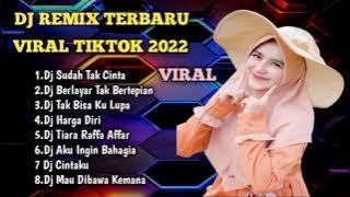 DJ SUDAH TAK CINTA~DAN JIKA HATI SUDAH TAK MAU MAKA JANGAN DATANGI AKU LAGI JEDAG JEDUG VIRAL 2022