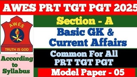 AWES PRT TGT PGT Section A | AWES Basic GK & Current Affairs | AWES Section A | APS GK | AWES 2025