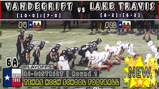 #4 Austin Vandegrift vs #21 Lake Travis Football | [BIDISTRICT CHAMPIONSHIP | FULL GAME]