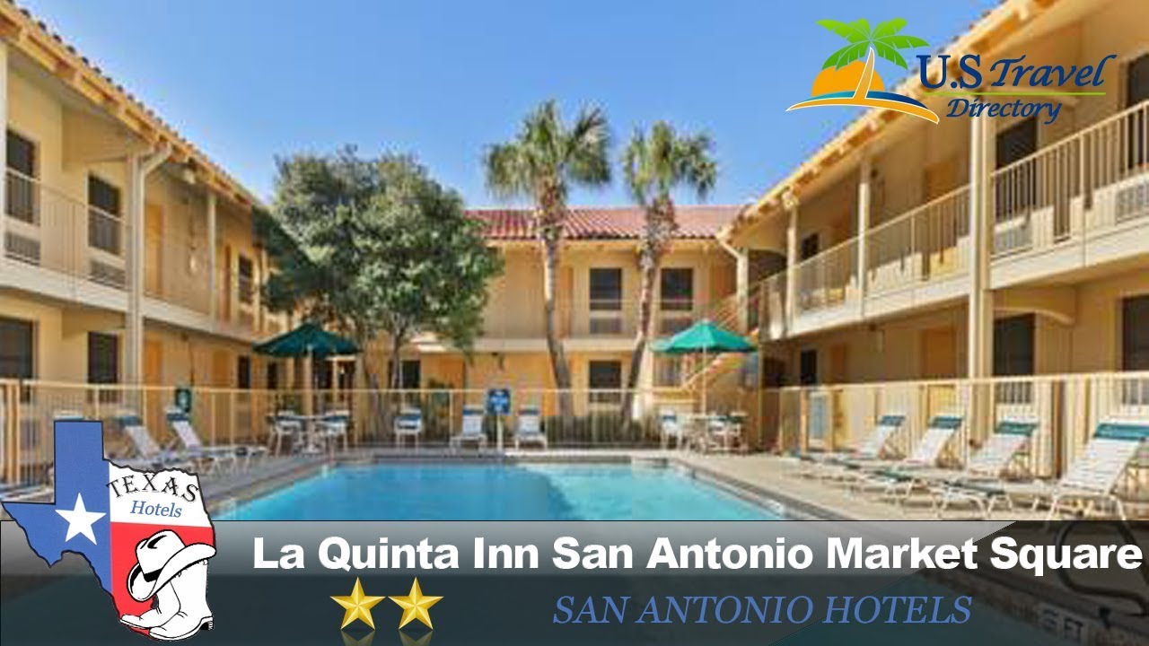 La Quinta Inn San Antonio Market Square San Antonio Hotels