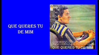 Altemar Dutra - Que Queres Tu De Mim - Áudio em HD - 1964 - Legendado