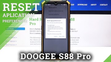 How to Reset App Preferences in DOOGEE S88 Pro – App Defaults