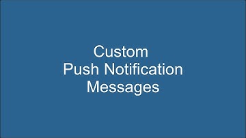 Custom Push Notification Messages