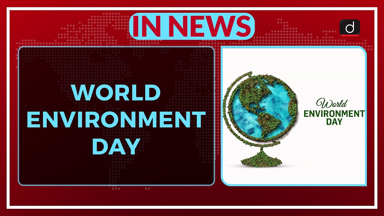 WORLD ENVIRONMENT DAY - IN NEWS – Watch On YouTube