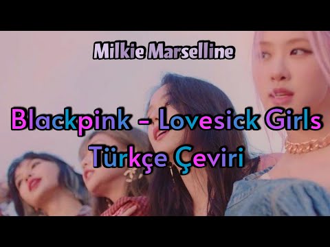 BLACKPINK - Lovesick Girls Türkçe Çeviri | Milkie Marselline