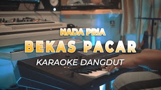 BEKAS PACAR - KARAOKE DANGDUT - IMAM S ARIFIN NADA PRIA - HQ AUDIO