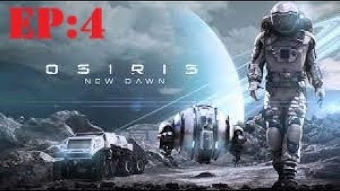 LOOKING FOR KEYS! / OSIRIS NEW DAWN GAME /EP:4
