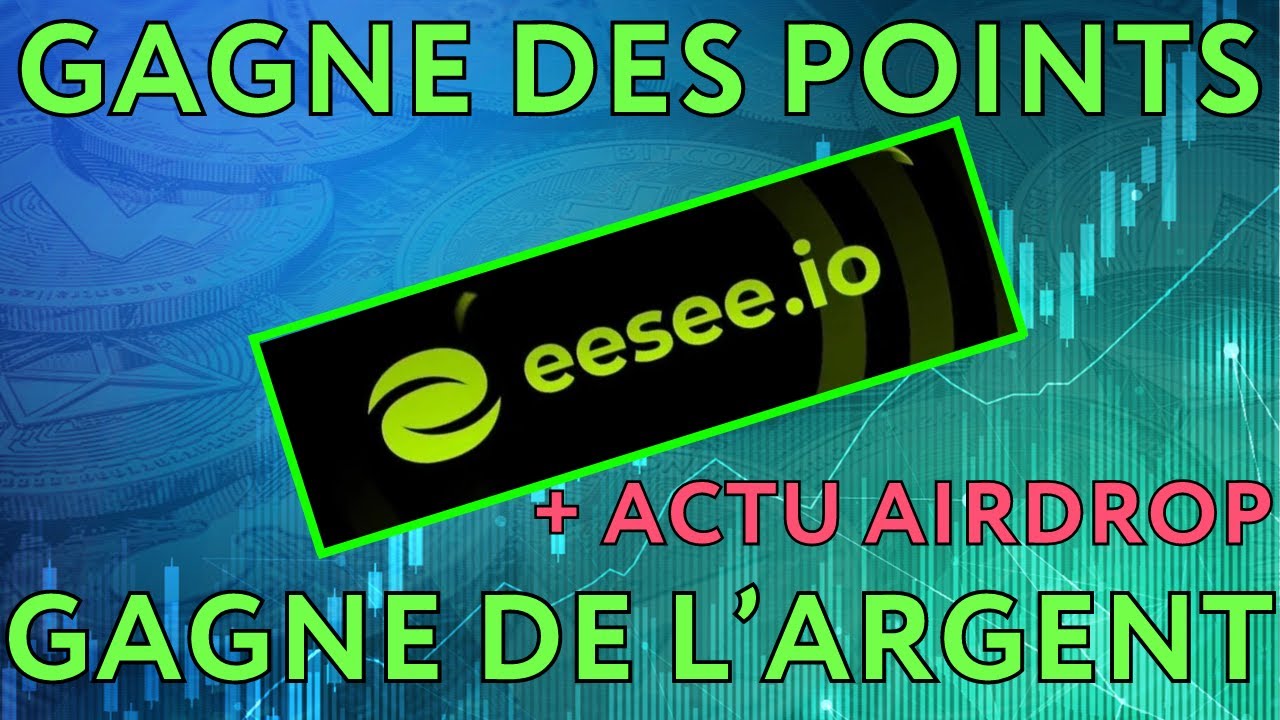 EESEE AIRDROP - ACTUALITÉ - Xion - Gomble - Linéa Voyage - ON FARM POUR UN MAX DE POINTS ;)