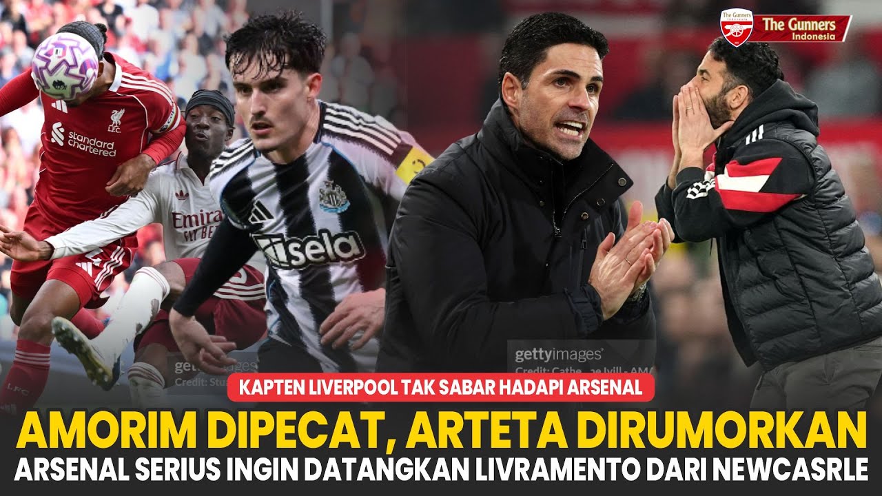 AMORIM DIPECAT, ARTETA DIRUMORKAN 😱 Arsenal Ingin Livramento 🤔 Van Dijk Tak Sabar 👊 |Berita Arsenal