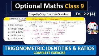 Trigonometric Identities & Ratios || Optional Maths Class 9 | Exercise 2.2(A) Complete Step Solution