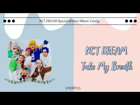 【認聲韓繁中字】NCT DREAM(엔시티 드림) - 입김(Take My Breath /氣息)