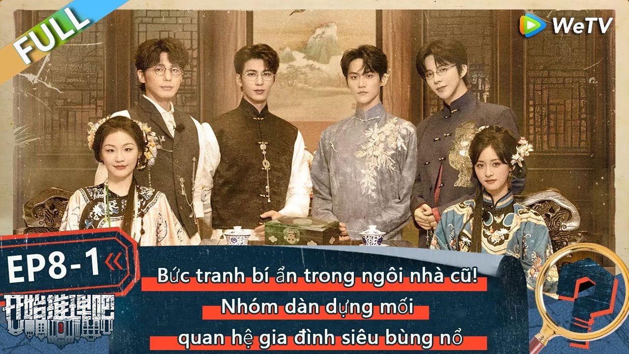 EP8-1 FULL：Bức tranh bí ẩn trong ngôi nhà cũ! Nhóm dàn dựng mối quan hệ gia đình siêu bùng nổ