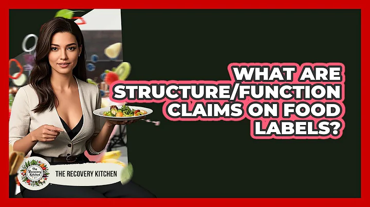 What Are Structure/Function Claims On Food Labels?