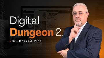 Digital Dungeon 2 |  Dr. Conrad Vine
