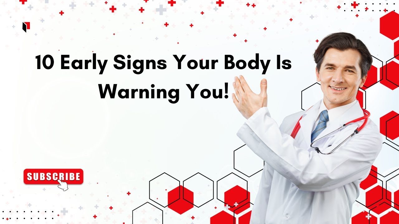 10 Early Signs Your Body Is Warning You! - YouTube