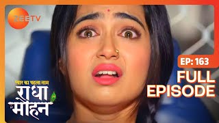 क्या Radha break लगाएगी bus को? | Pyar Ka Pehla Naam Radha Mohan | Full Ep 163 | Zee TV | 3 Nov 2022