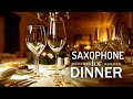 Restaurant music 2021  saxophone for dinner  best instrumental background music