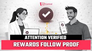 Adcentral Where Attention Is Verified & Rewards Follow Proof