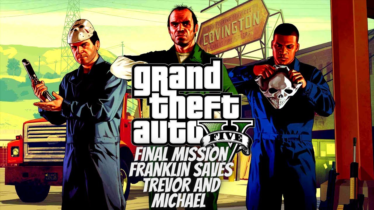 GTA 5 Final Mission Franklin Saves Trevor and Michael