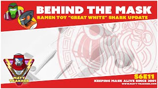 New Ramen Toy "Great White" Update! - 6E011