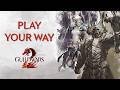 Guild Wars 2 | Play Your Way feat. @KROOF