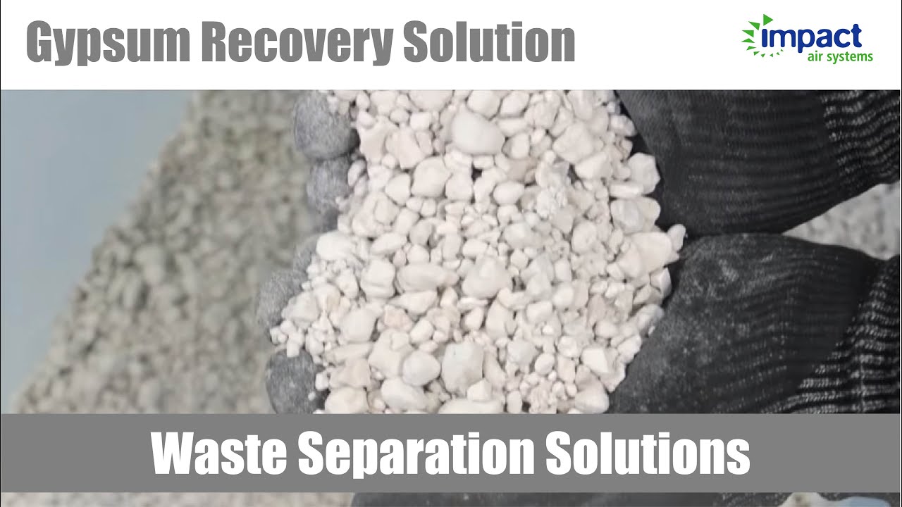 Gypsum Recovery - Plasterboard Material Separation