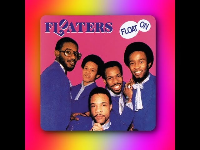 The Floaters - Float On - 1977 - Vinyl - YouTube