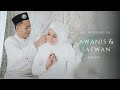 Saat Bahagia - Ippo Hafiz (Awanis & Safwan) | Wedding Videographer Malaysia