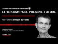 21 - Ethereum: Past, Present, Future | Vitalik Buterin