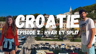 Hvar et Split - CROATIE #2