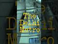 The ✨delhi metro✨