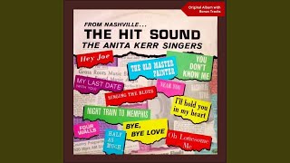 Watch Anita Kerr Singers Oh Lonesome Me video