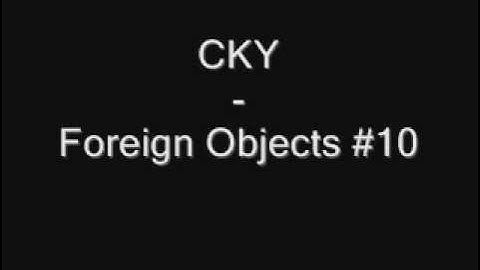 CKY - Foreign Objects #10