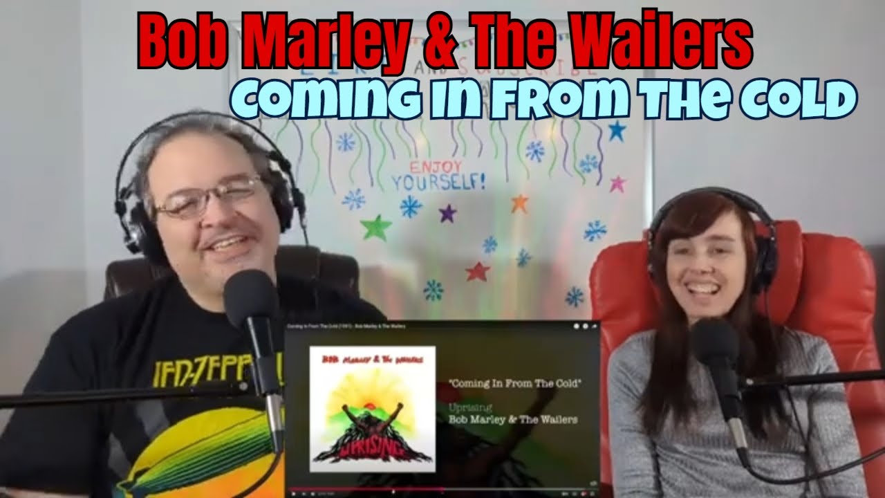 Bob Marley & The Wailers - Coming In From The Cold Reaction