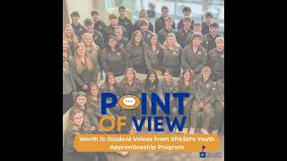 Worth It: Student Voices from SPASH's Youth Apprenticeship Program