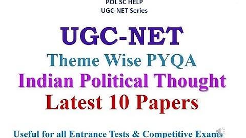 UGC-NET DEC 2025 CYCLE: Theme Wise Latest 10  Papers Analysis- Indian Political Thought (IPT)
