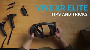 VIVE XR Elite Tips and Tricks