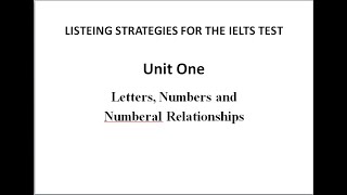 LISTENING STRATEGIES FOR THE IELTS TEST | UNIT 1 NUMBERS & LETTERS | LISTENING ACTIVITY NO. 1