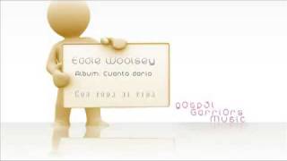 eddie Woolsey  - Con toda mi vida
