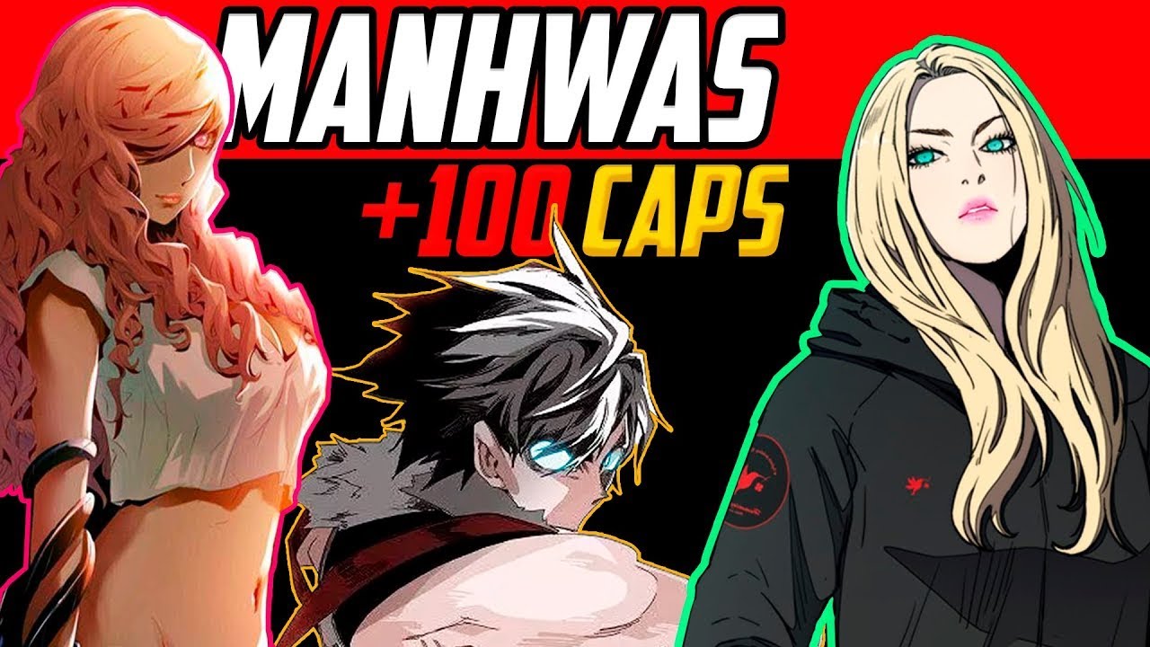 30 Manhwas Y Webtoons Con 100 Capitulos Manhwas Recomendados Youtube